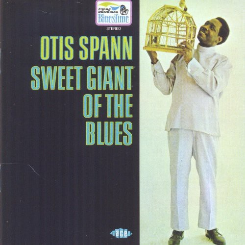 Spann Otis - Sweet Giant Of The Blues